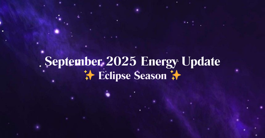 🌑✨ September 2025 Energy Update | Eclipse Season